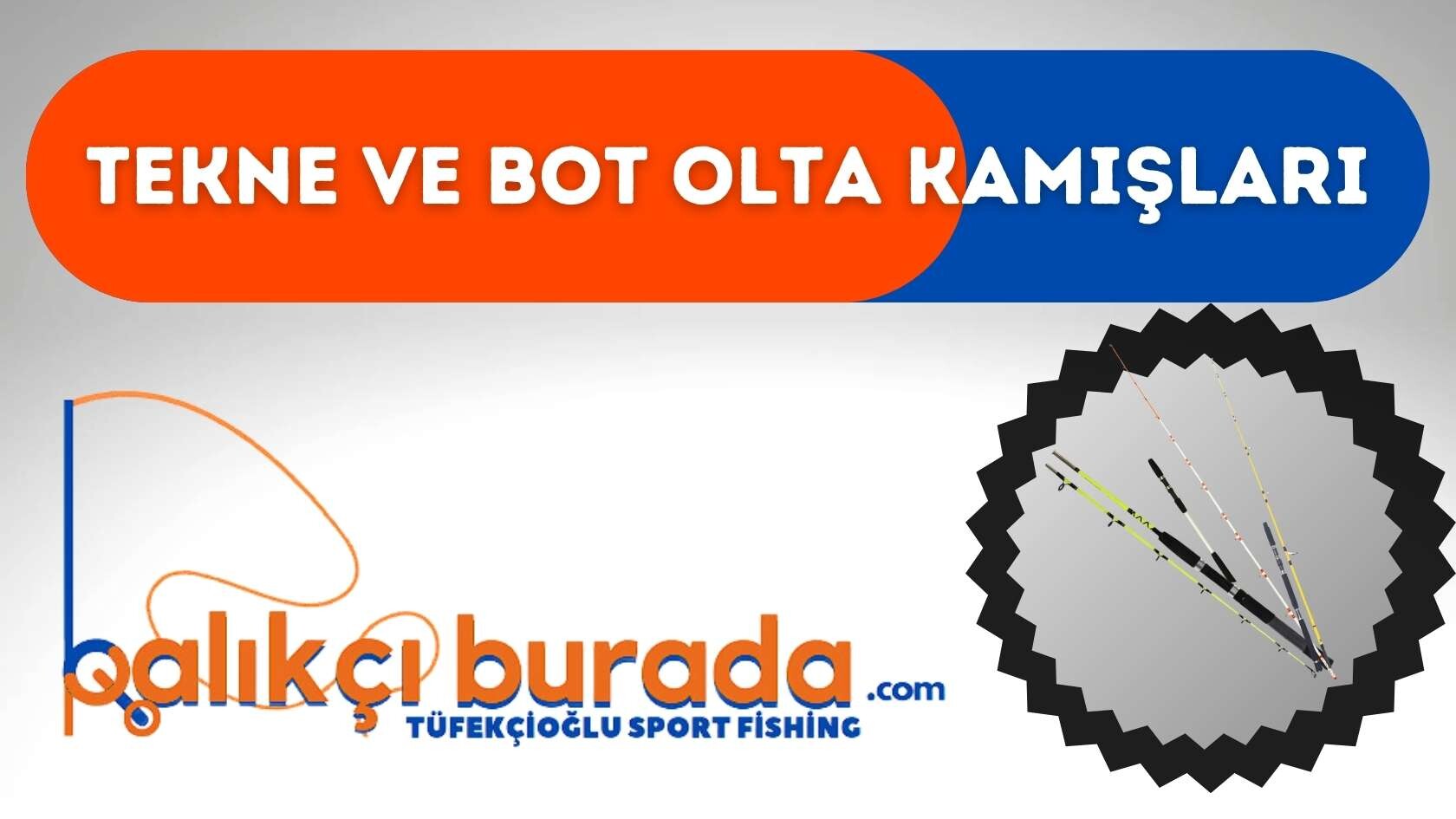 Tekne & Bot Olta Kamışları